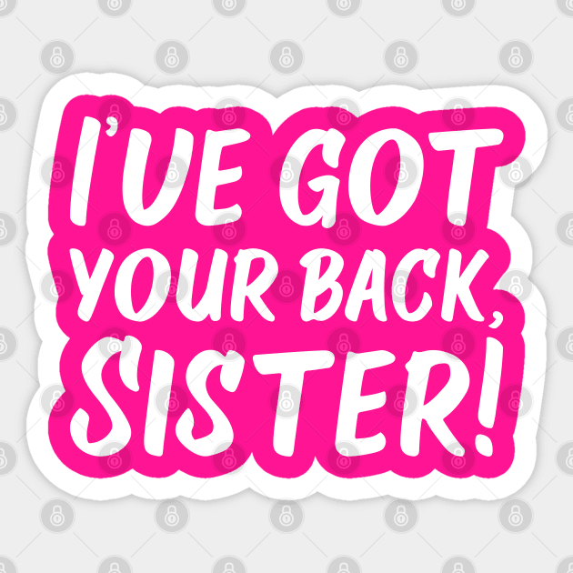 I've Got Your Back, Sister! | Siblings | Quotes | Hot Pink Sticker by Wintre2